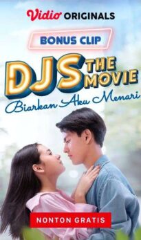 BONUS CLIP DJS The Movie: Biarkan Aku Menari