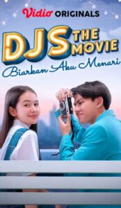 DJS The Movie: Biarkan Aku Menari