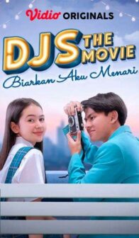 DJS The Movie: Biarkan Aku Menari